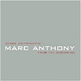 Marc Anthony - Desde Un Principio: From The Beginning