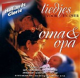 Various artists - Liedjes Voor En Over Oma & Opa