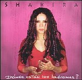 Shakira - Donde Estan Los Ladrones