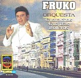 Fruko & Orquesta - Guarachas, Guajiras Boleros