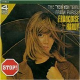 Françoise Hardy - The Yeh-Yeh Girl From Paris!