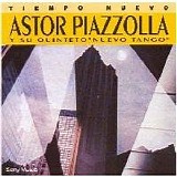 Astor Piazzolla - Tiempo Nuevo