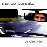 Marco Borsato - Onderweg