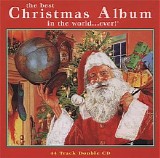 Various artists - The Best Christmas Album In The World Ever