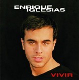Enrique Iglesias - Vivir