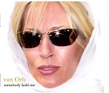 Van Orly - Somebody Hold Me