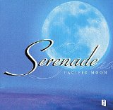 Pacific Moon - Serenade