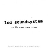 LCD Soundsystem - North American Scum