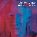 Johnny Winter - White Hot & Blue