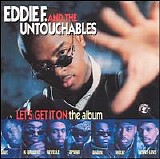 Eddie F. & The Untouchables - Let's Get It On The Album