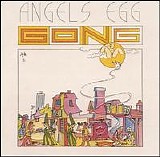 Gong - Angels Egg (Radio Gnome Invisible, Pt. 2)