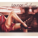 Various artists - Lounge Burlesque
