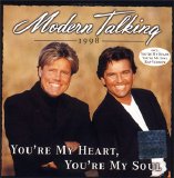 Modern Talking - You're My Heart You're My Soul