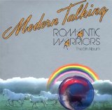 Modern Talking - Romantic Warriors
