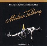 Modern Talking - In The Middle Of Nowhere