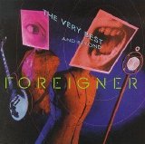 Foreigner- The Very Best and Beyond - The Very Best... And Beyond