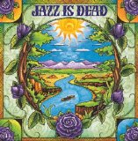 Jazz Is Dead - Laughing Water
