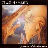 Glass Hammer - Journey of the Dunadam - Journey Of The Dunadan [1993]