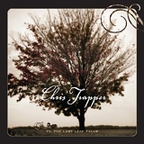 Chris Trapper - Til The Last Leaf Falls