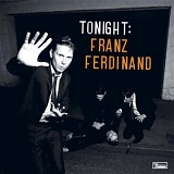 Franz Ferdinand - Tonight
