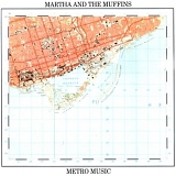 Martha and the Muffins - Metro Music