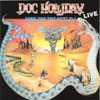 Doc Holliday - Song For The Outlaw (live)