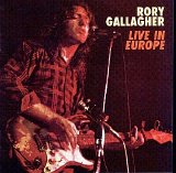 Rory Gallagher - Live In Europe