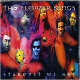 The Flower Kings - Stardust We Are (disc 2)