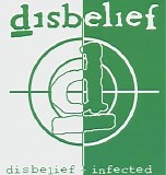 Disbelief - Disbelief / Infected (disc 1: Disbelief)