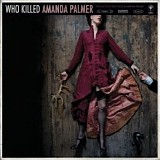 Amanda Palmer - Who Killed Amanda Palmer