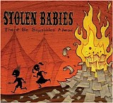 Stolen Babies - There Be Squabbles Ahead
