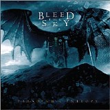Bleed the Sky - Paradigm in Entropy