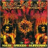 Lock Up - Hate Breeds Suffering