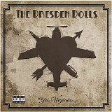 The Dresden Dolls - Yes, Virginia...