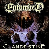 Entombed - Clandestine