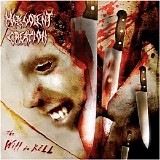 Malevolent Creation - The Will to Kill