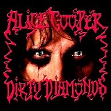Alice Cooper - Dirty Diamonds