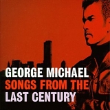 George Michael - Songs From the Last Century