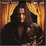 Robben Ford - Tiger Walk