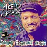 Johnny "Hammond" Smith - Legends Of Acid Jazz