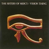 The Sisters of Mercy - Vision Thing