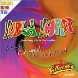 Kubla Kahn - Mystic Crystal Revolution