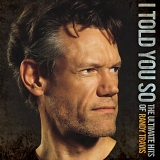 Randy Travis - I Told You So-The Ultimate Hits Of Randy Travis (2 CD)