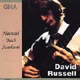 David Russell - Bach, Haendel, Scarlatti