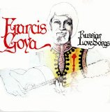 Francis Goya - Russian Love Songs [1981]