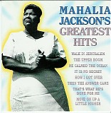 Mahalia Jackson - Greatest Hits