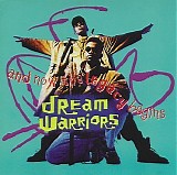 Dream Warriors - And Now The Legacy Begins