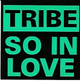 Tribe - So In Love