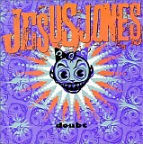 Jesus Jones - Doubt