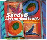 Sandy B - Ain't No Need To Hide